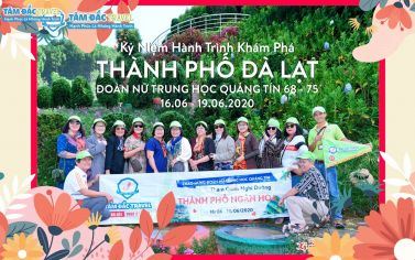 KỶ NIỆM HÀNH TRÌNH ĐÀ LẠT 16.06.2020 ĐOÀN NỮ TRUNG HỌC QUẢNG TÍN 68 - 75